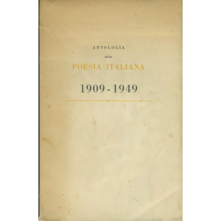 Antologia della poesia italiana 1909 -1949