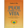 Puoi guarire la tua vita