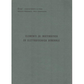 Elementi di matematica ed elettrotecnica generale