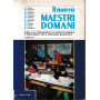 Il nuovo Maestri domani : guida alla professionalità  docente primaria e orientamenti per il concorso magistrale