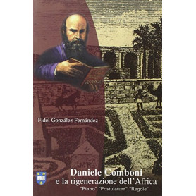 Daniele Comboni e la rigenerazione dell'Africa. Piano