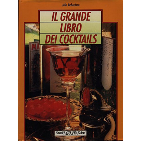 Il grande libro dei cocktails