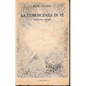 La conoscenza di sé. Scritti e lettere 1939-1941