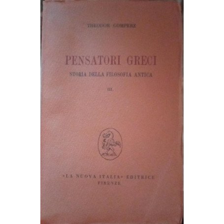 Pensatori greci. Storia della filosofia antica. Volume 1
