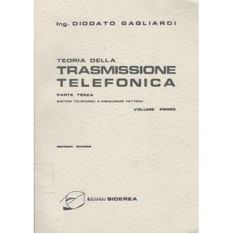 Trasmissione telefonica parte terza: sistemi telefonici a frequenze vettrici