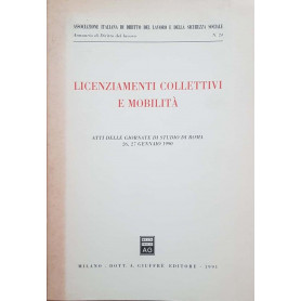 Licenziamenti collettivi e mobilità  : atti delle giornate di studio di Roma : 26