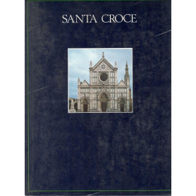 Il complesso monumentale di Santa Croce. La basilica