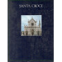Il complesso monumentale di Santa Croce. La basilica