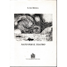 Nato per il teatro
