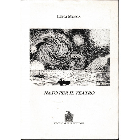 Nato per il teatro