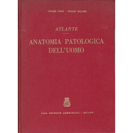 Atlante di Anatomia Patologica dell'uomo