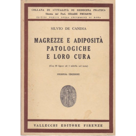 Magrezze e adiposità  patologiche e loro cura