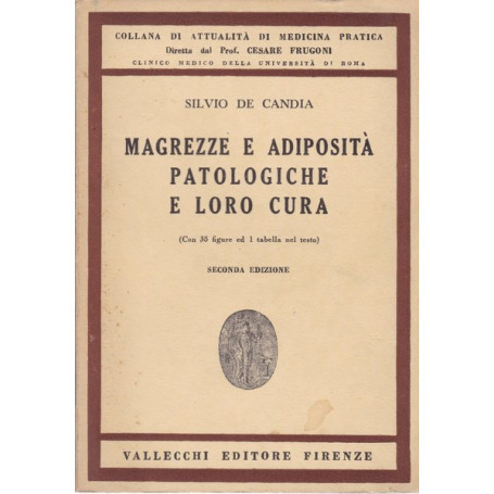 Magrezze e adiposità  patologiche e loro cura