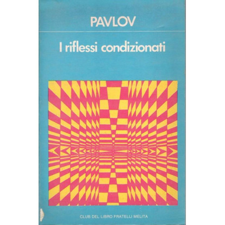 I riflessi condizionati