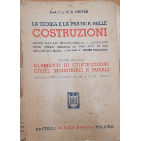 La teoria e la pratica nelle costruzioni (volume secondo)