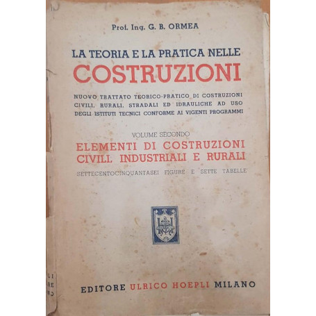 La teoria e la pratica nelle costruzioni (volume secondo)