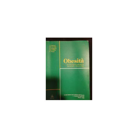Obesità : recenti progressi nella ricerca sperimentale e clinica in Italia