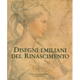 DISEGNI EMILIANI DEL RINASCIMENTO