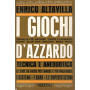 I giochi d'azzardo