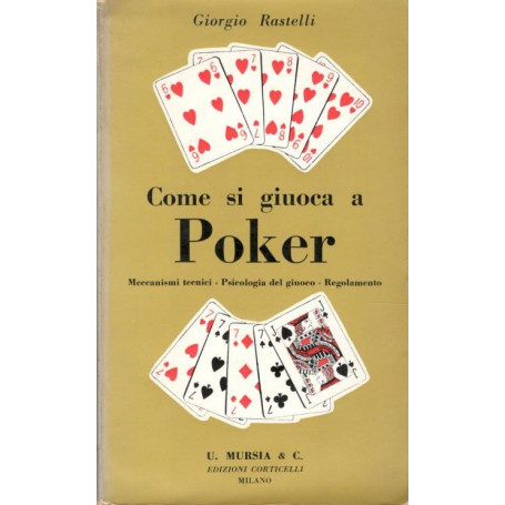 Come si giuoca a poker : meccanismi tecnici