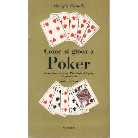Come si gioca a poker : meccanismo tecnico