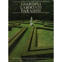 Giardini Labirinti Paradisi