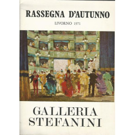 Galleria Stefanini - RASSEGNA D'AUTUNNO Livorno 1971