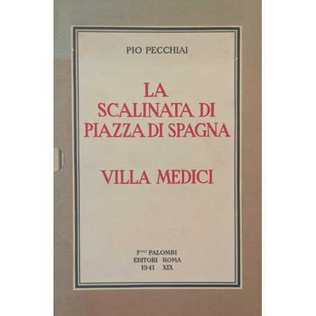 La scalinata di Piazza di Spagna e Villa Medici