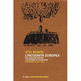L'incognita europea tra equilibri precari e sostenibilità  planetaria