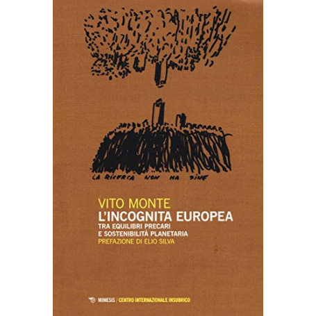 L'incognita europea tra equilibri precari e sostenibilità  planetaria