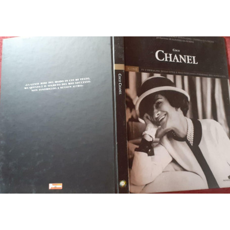 Coco Chanel. Fu l'immagine dello stile e dell'eleganza femminili del novecento. Prefazione di Alfonso Signorini