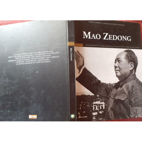 Mao Zedong. Impersonifico' l'anima ingenua e violenta del comunismo cinese. Prefazione di Sergio Romano