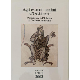 Agli estremi confini d'Occidente. Descrizione dell'Irlanda (Topographia Hibernica)