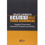 Eclissi delle teorie economiche. Leggere l'economia attraverso l'esperienza biblica
