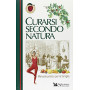Curarsi secondo natura. Manuale pratico per la famiglia