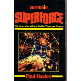 Superforce: Search for a Grand Unified Theory of Nature