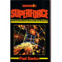 Superforce: Search for a Grand Unified Theory of Nature