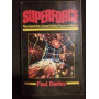 Superforce: Search for a Grand Unified Theory of Nature