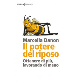 Il potere del riposo. Ottenere di pià¹