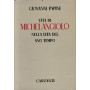 Vita di Michelangiolo nella vita del suo tempo