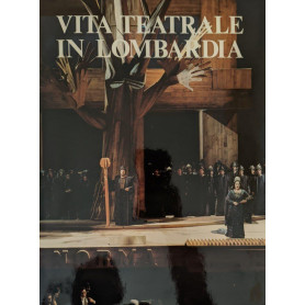 Vita teatrale in Lombardia. L'opera e il balletto