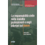 La responsabilità  civile nelle malattie professionali e negli infortuni sul lavoro