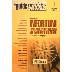 Guida pratica infortuni e malattie professionali nel rapporto di lavoro
