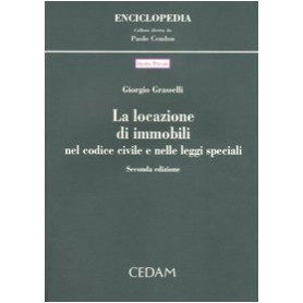 La locazione di immobili nel Codice civile e nelle leggi speciali