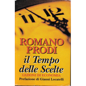Il tempo delle Scelte. Lezioni di economia
