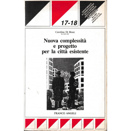 Nuova complessità  e progetto per la città  esistente