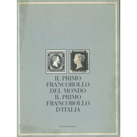 Victor Victoria. Il primo francobollo del mondo il primo francobollo d'Italia