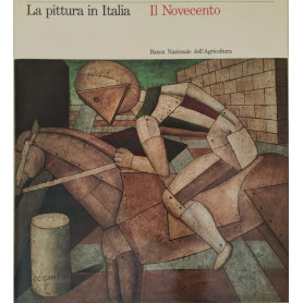 La pittura in Italia. Il Novecento