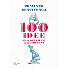 100 idee di cui non sapevi di aver bisogno