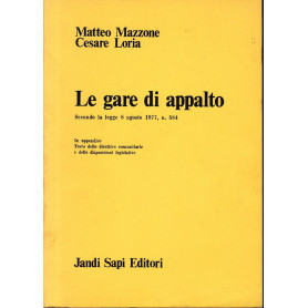 Le gare di appalto. Secondo la legge 8 Agosto 1977
